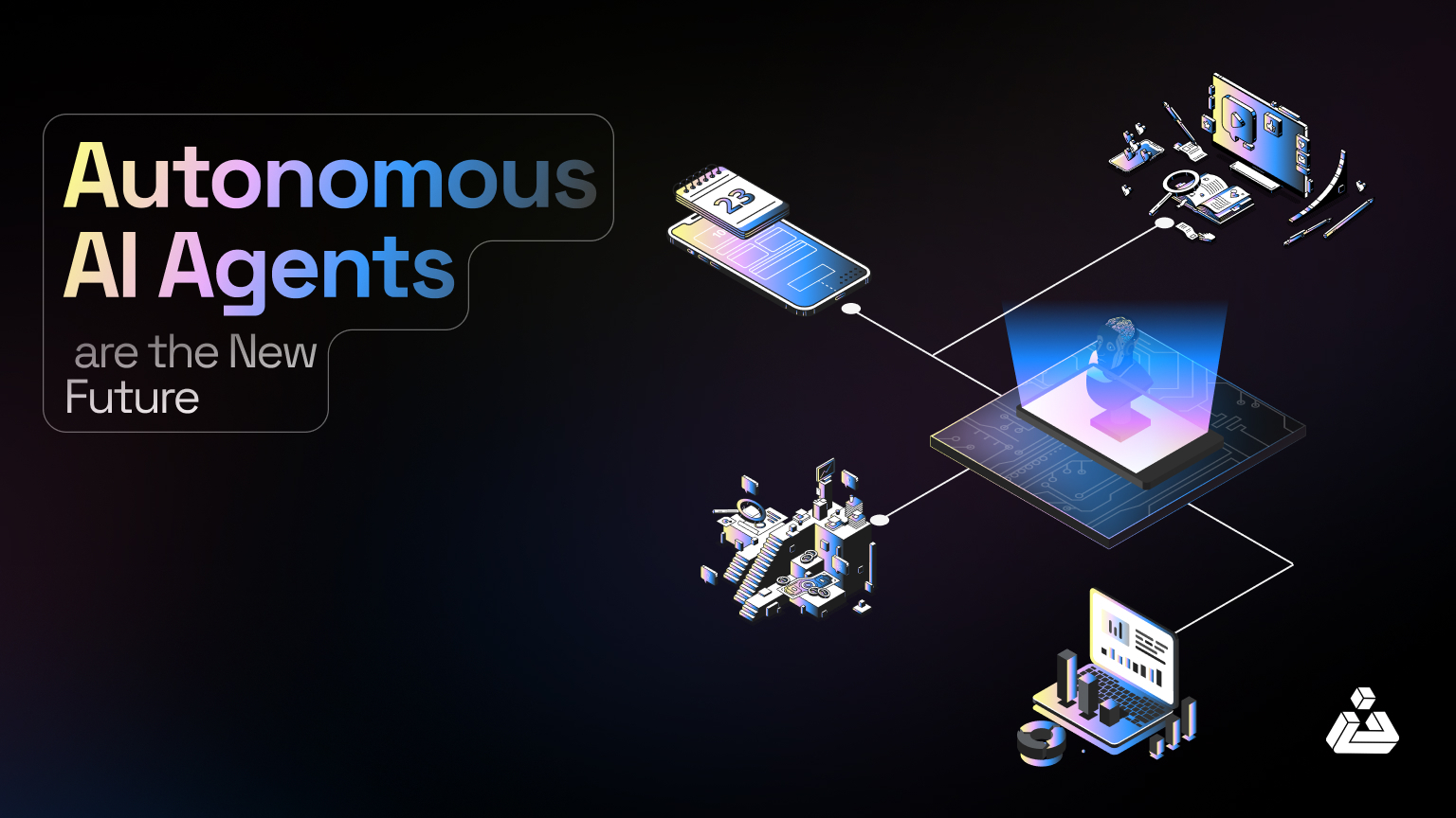 Autonomous-AI-Agents-are-the-New-Future