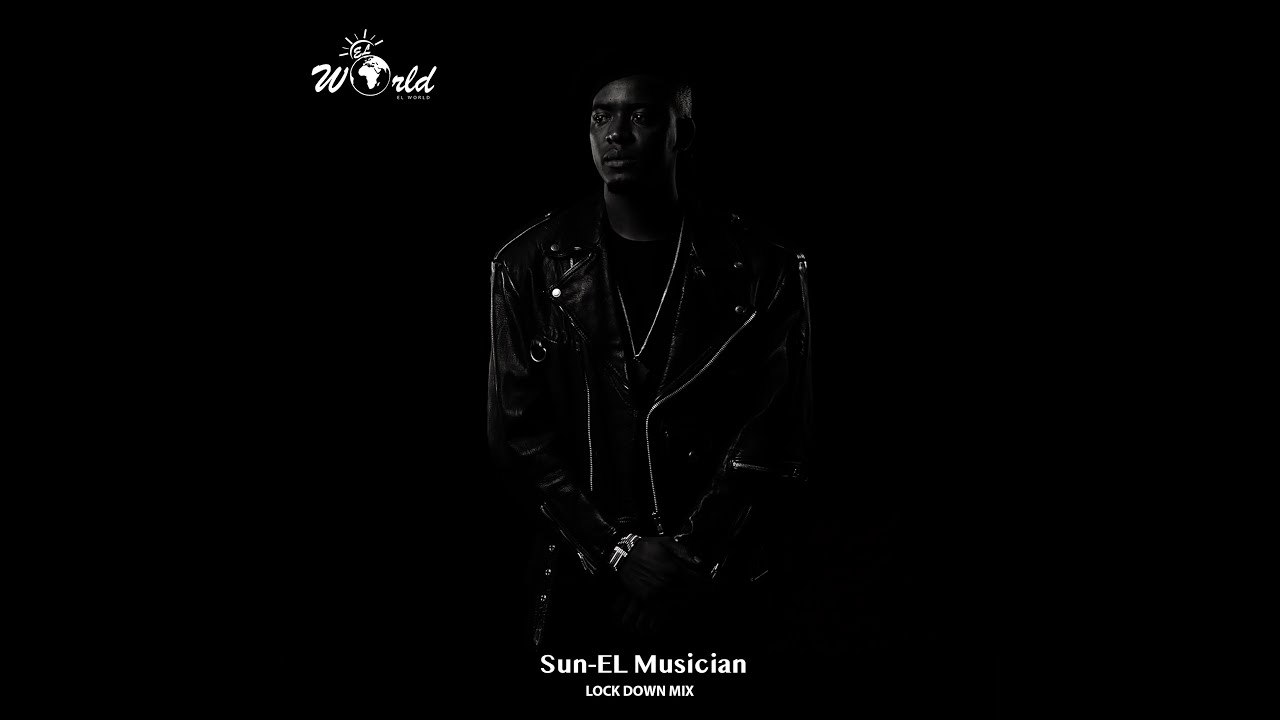 Latest SA House Mix 2020 January – April, By Sun-El Musician